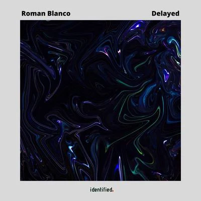 Delayed 專輯 Roman Blanco/Krozz