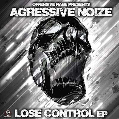 Lose Control 專輯 Agressive Noize