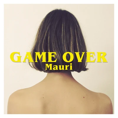 Game Over 专辑 Mauri/Da Silva/Matasvandals