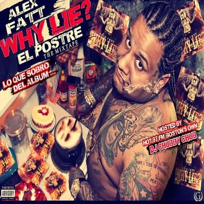 Why Lie? El Postre 專輯 Alex Fatt