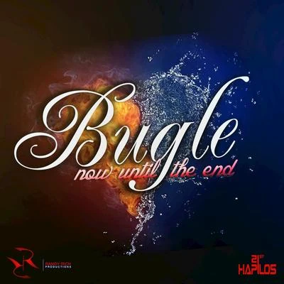 Now Until the End - Single 專輯 Nicky B/Bugle/Anju Blaxx/Tifa/Blak Diamon