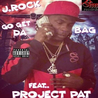 Go Get da Bag (feat. Project Pat) 專輯 Hotboyturk/Memphis Eidde Cane/J.Rock