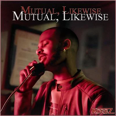 Mutual, Likewise 專輯 Korbz/Ironik