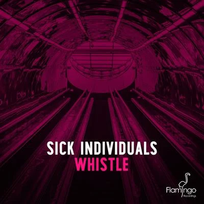 Sick Individuals Whistle (Extended Mix)