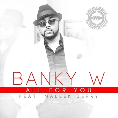 All for You (feat. Maleek Berry) 專輯 Niyola/Banky W