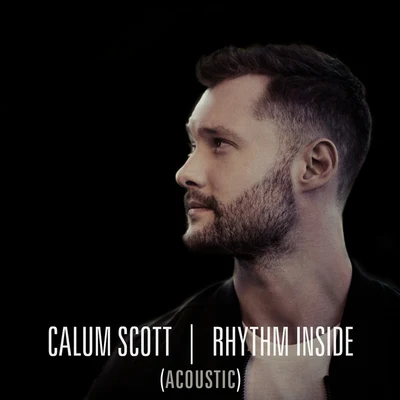 Calum ScottLeona Lewis Rhythm Inside (Acoustic)