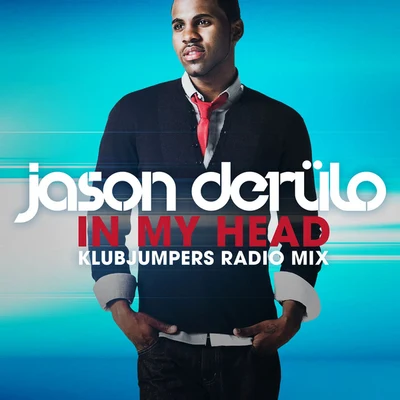 In My Head [Klubjumpers] 專輯 Jason DeRulo