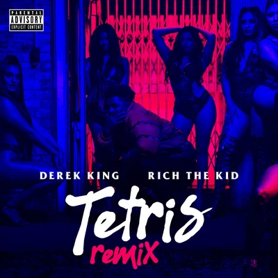 Tetris (Remix) [feat. Rich The Kid] 專輯 Kalin and Myles/Derek King/Anjali World