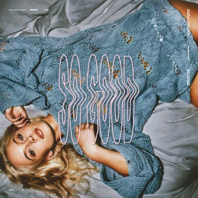 So Good 專輯 Zara Larsson/David Guetta