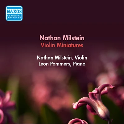 Nathan MilsteinMinnesota OrchestraAntal Doráti Violin Recital: Milstein, Nathan - SMETANA, B.MASSENET, J.WIENIAWSKI, H.CHOPIN, F.BRAHMS, J.STRAVINSKY, I. (Miniatures)