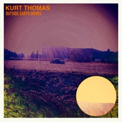 Outside Earth Hours 专辑 Kurt Thomas