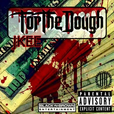 For The Dough 專輯 Snub Loco/Jkee