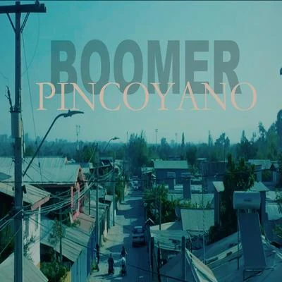 Pincoyano 专辑 Boomer/Rocko