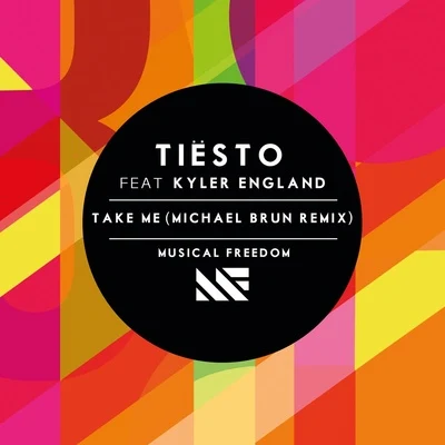 Take Me (Michael Brun Remix) 專輯 Tiesto