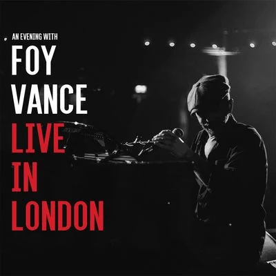 Live In London 专辑 Foy Vance