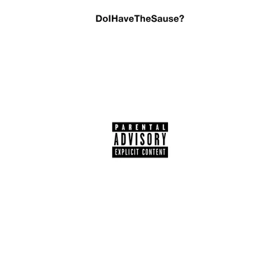 DoIHaveTheSause? 專輯 Ski Mask TheSlumpGod