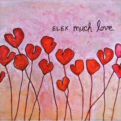 Much Love 專輯 ELEX