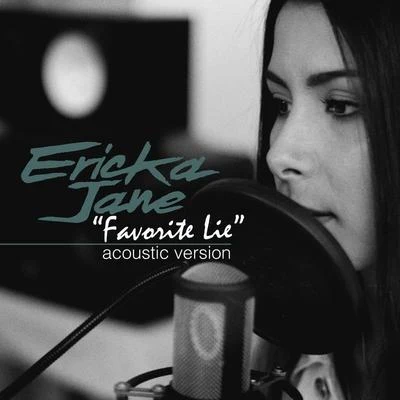 Favorite Lie (Acoustic Version) 專輯 Ericka Jane