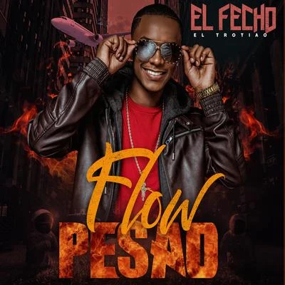 Flow Pesao 專輯 El Fecho RD/Ceky Viciny/K2 La Para Musical