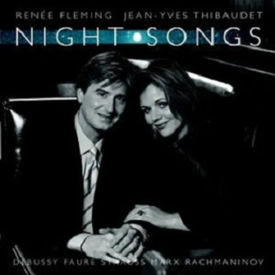 Reneé Fleming & Jean-Yves Thibaudet - Night Songs (Fauré, Debussy, Marx, Strauss, Rachmaninov) 專輯 Hartmut Höll/Renée Fleming