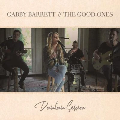 Gabby BarrettFor King & Country The Good Ones (Downtown Session)