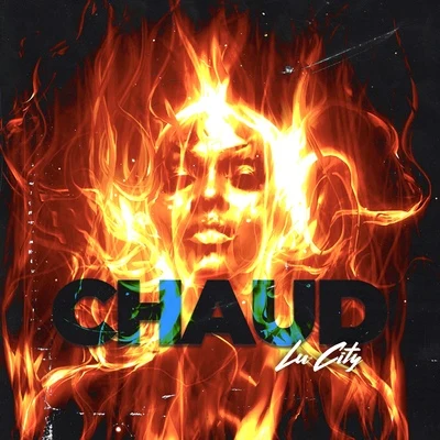 Chaud 专辑 Lu City/Shontelle