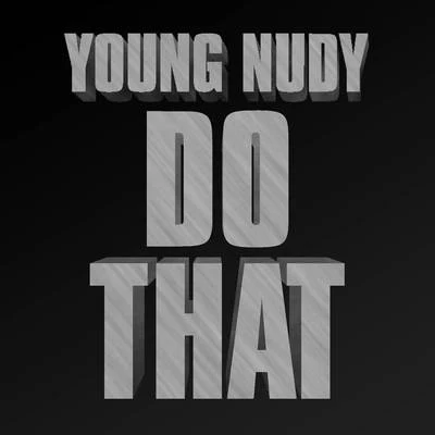 Do That 专辑 Baby Plug/Young Nudy/YP/RX Hect/Lil Gotit