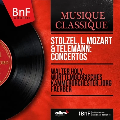 Stölzel, L. Mozart & Telemann: Concertos (Mono Version) 專輯 Jörg Faerber