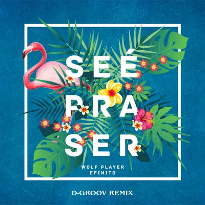 Se É Pra Ser (D-Groov Remix) 專輯 Wolf Player/Earstrip