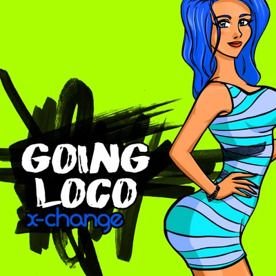 Going Loco 專輯 X-Change