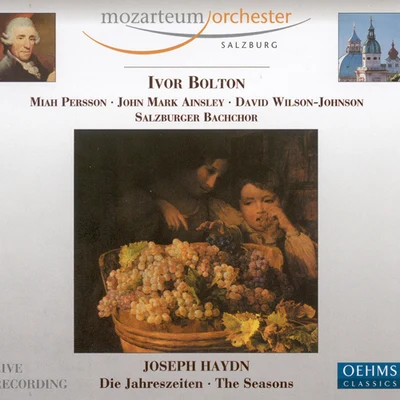 HAYDN, F.: Jahreszeiten (Die) (The Seasons) (Salzburg Mozarteum Orchestra, Bolton) 专辑 Lionel Friend/Ivor Bolton/Peter Dickinson