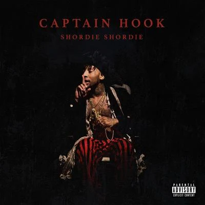 Captain Hook 專輯 Shoreline Mafia/Shordie Shordie