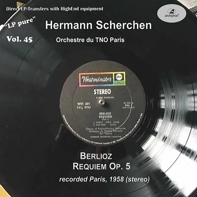 LP Pure, Vol. 45: Scherchen Conducts Berlioz (Historical Recording) 专辑 Choeur de la Radiodiffusion Télévision Francaise