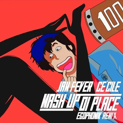 Mash up Di Place (Egophonik Remix) 專輯 CeCile