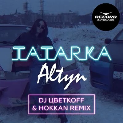 TatarkaLittle Big Алтын (DJ Цветкоff & Hokkan Remix)