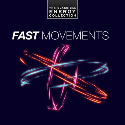 Fast Movements - The Classical Energy Collection 专辑 St. Petersburg Orchestra of the State Hermitage Museum Camerata/St. Petersburg/Tbilisi Symphony Orchestra/Orchestra Classic Music Studio St. Petersburg/Yuri Temirkanov