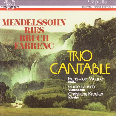 Mendelssohn, Ries, Bruch, Farrenc 专辑 Trio Cantabile