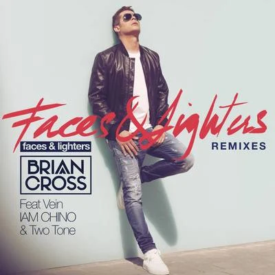 Faces & Lighters (Remixes) 專輯 Brian Cross