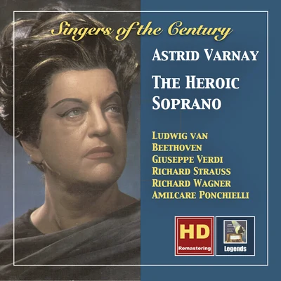 Singers of the Century: Astrid Varnay – The Heroic Soprano (Remastered 2018) 专辑 Astrid Varnay