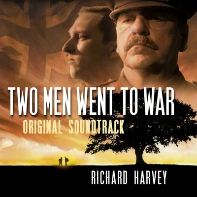 Two Men Went to War (Original Motion Picture Soundtrack) 专辑 Richard Harvey