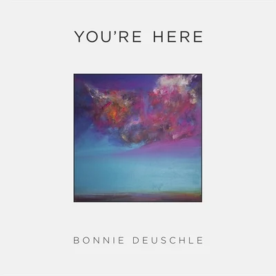 Youre Here 專輯 Bonnie Deuschle/Celebration