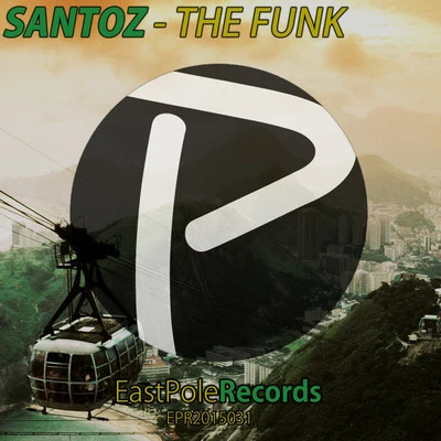 The Funk 专辑 Ingravidos Squad/Santoz/T & K