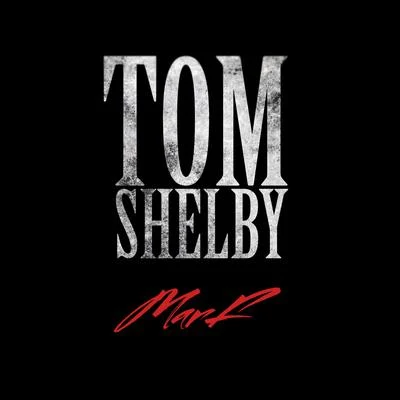 Tom Shelby 專輯 Marf