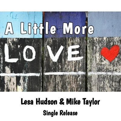 A Little More Love 专辑 Mike Taylor