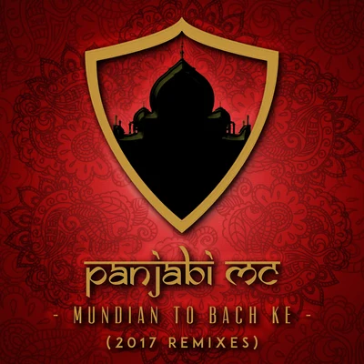 Mundian to Bach Ke (2017 Remixes) 專輯 Panjabi MC