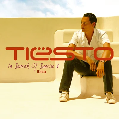 Tiesto In Search of Sunrise 6 Mixed by Tiësto