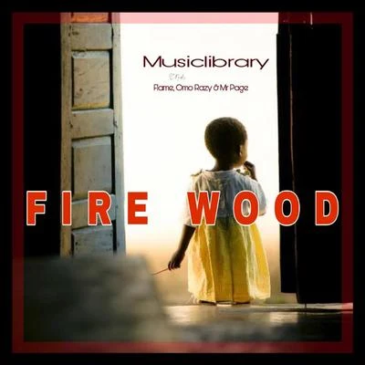 Fire Wood 專輯 FLAME