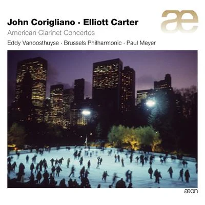 Corigliano-Carter: American Clarinet Concertos 专辑 Eddy Vanoosthuyse