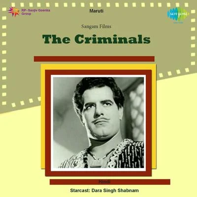 The Criminals 專輯 Suman Kalyanpur/Lata Mangeshkar/Asha Bhosle/Kishore Kumar/Mukesh