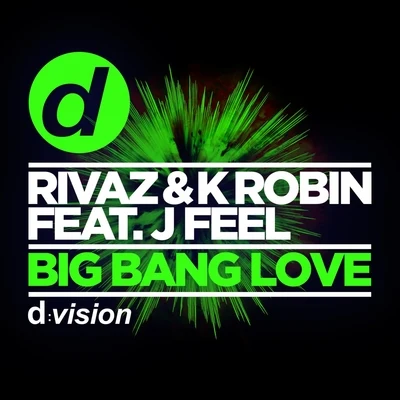 RivazBenny Benassi Big Bang Love J Feel